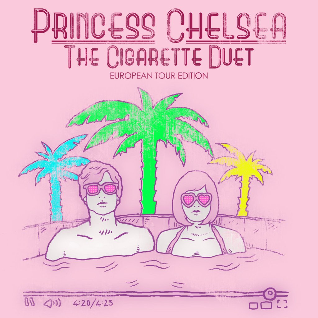 Princess Chelsea – The Cigarette&nbsp;Duet